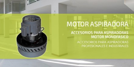 Accesorios para Aspiradoras Motor Monofásico Accesorios para Aspiradoras Motor Monofásico 