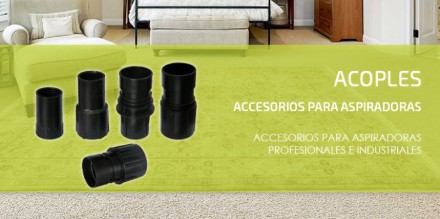 Accesorios para Aspiradoras Acoples Accesorios para Aspiradoras Acoples 