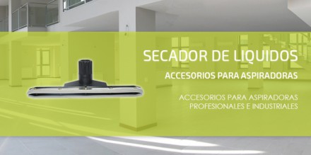 Accesorios para Aspiradoras Secador de Líquidos Accesorios para Aspiradoras Secador de Líquidos 