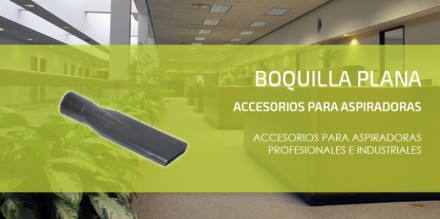Accesorios para Aspiradoras Boquilla Plana Accesorios para Aspiradoras Boquilla Plana 